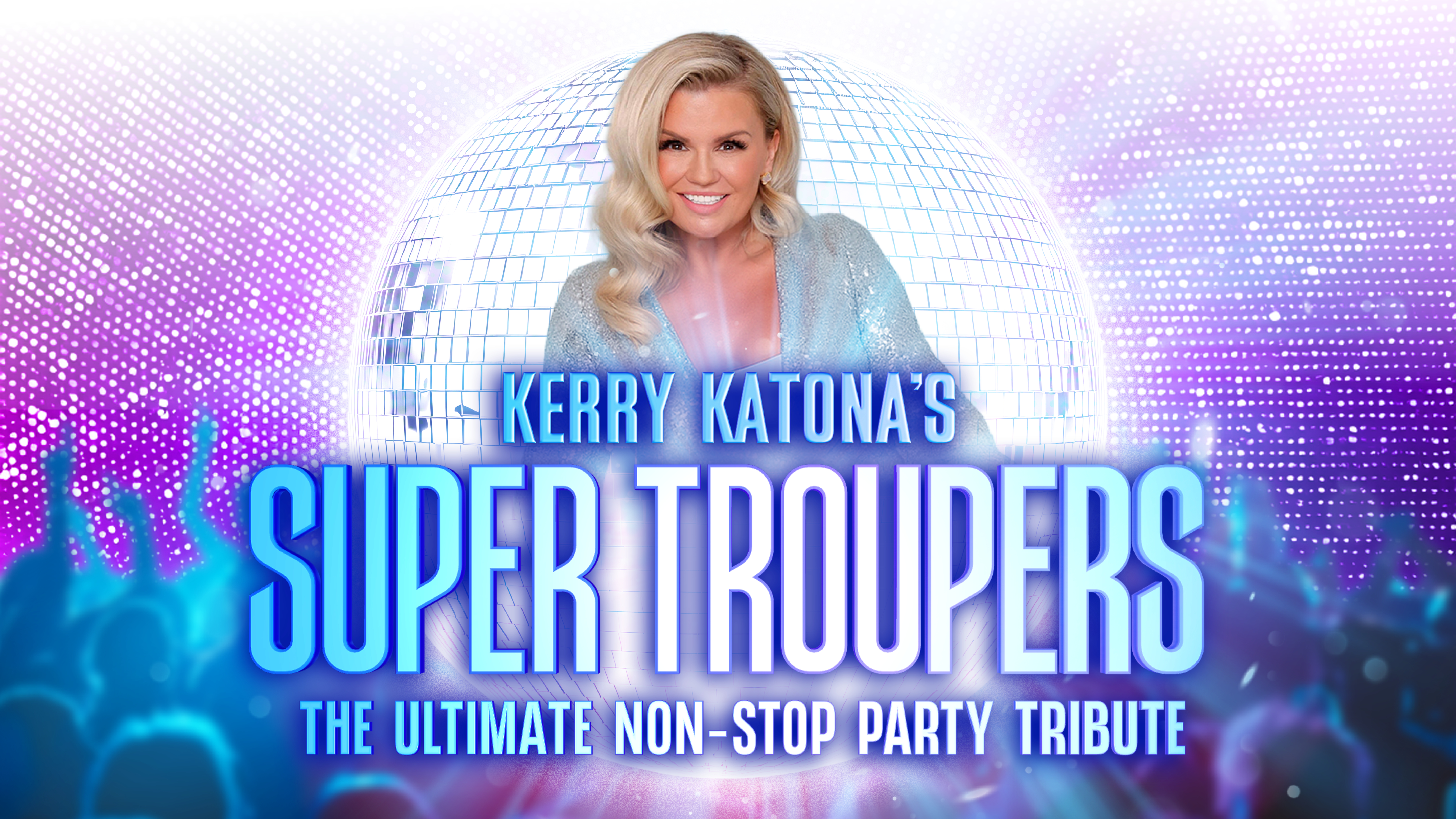 Kerry Katona's Super Troupers