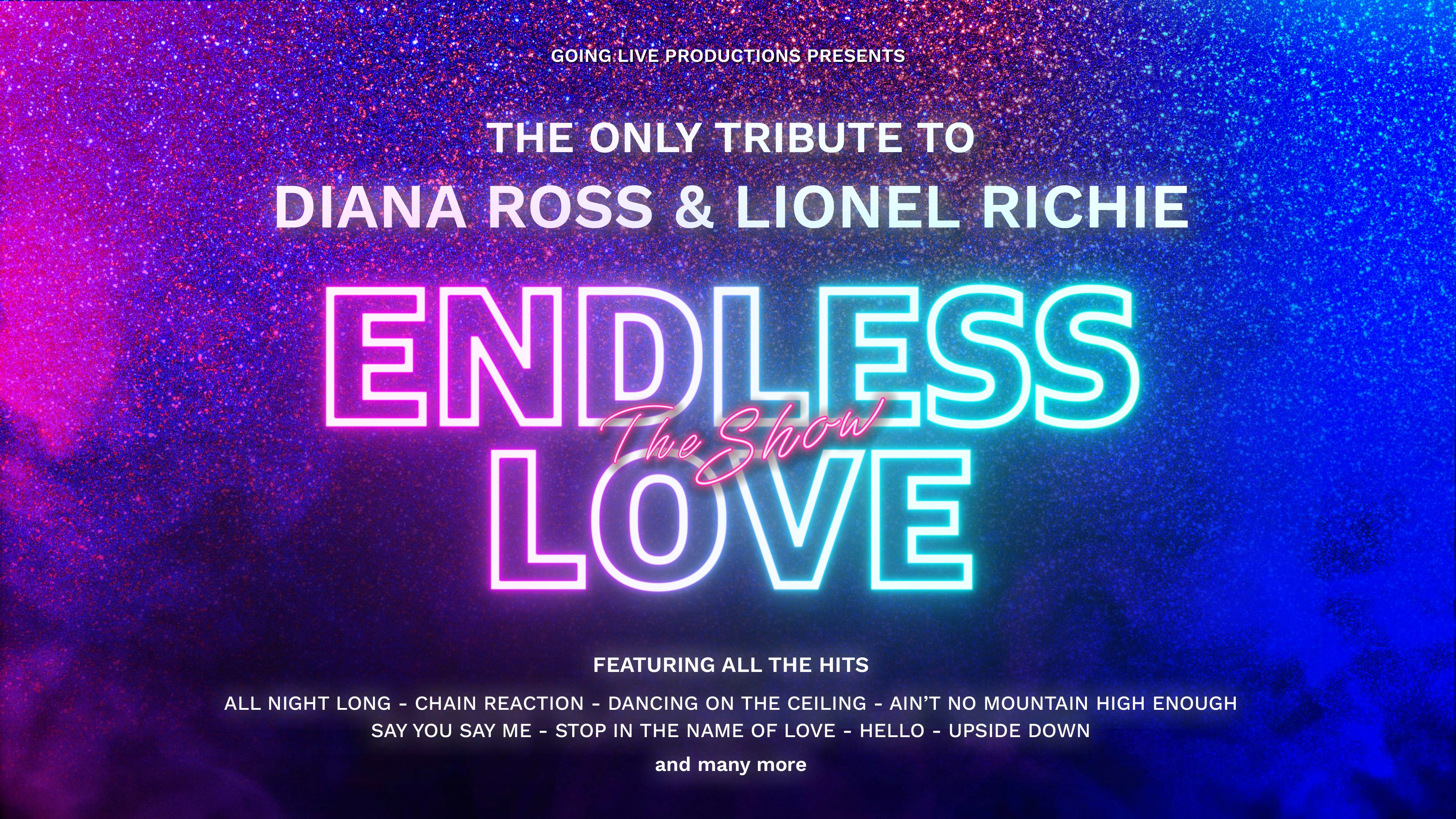 Endless Love The Show - A Tribute to Diana Ross & Lionel Richie