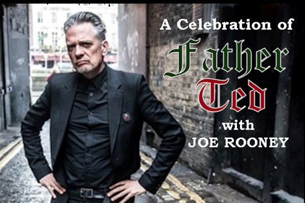 A Celebration Of Father Ted With Joe Rooney