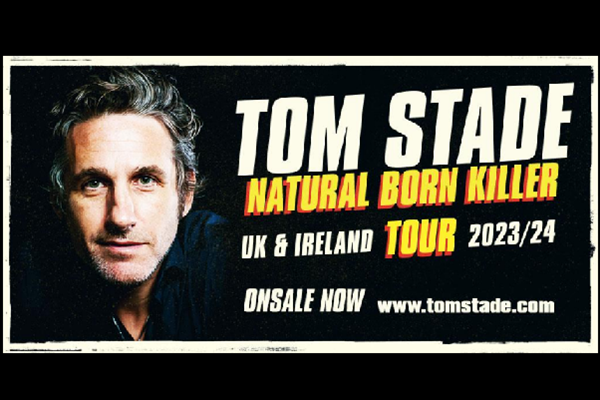 Tom Stade plus Support: Natural Born Killer Tour