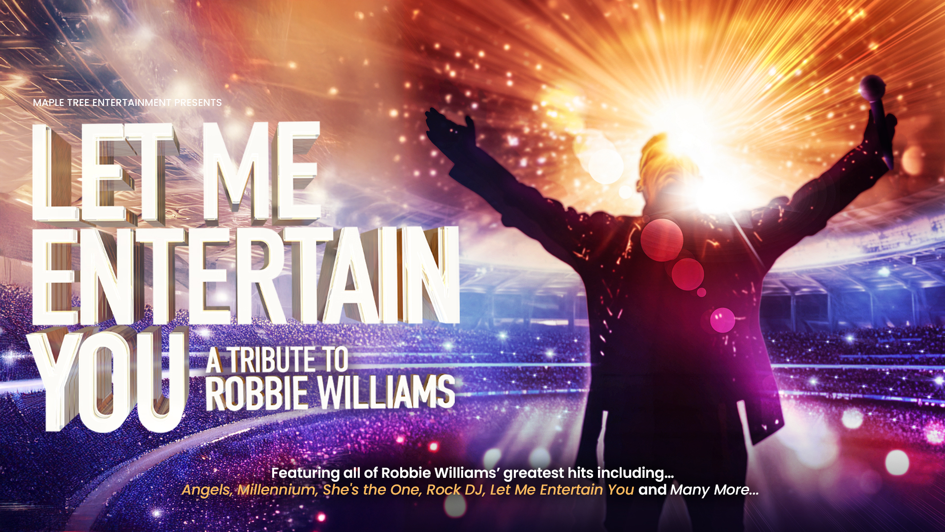 Let Me Entertain You - A Tribute to Robbie Williams